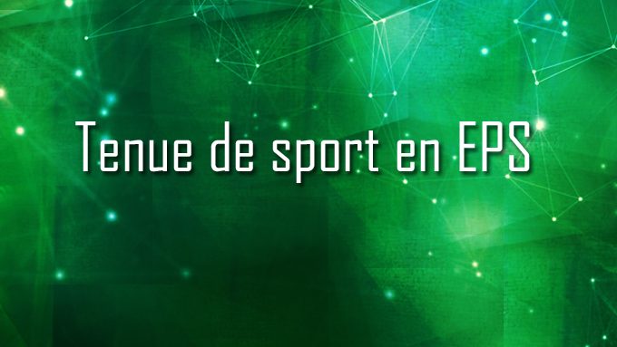 Information sur la tenue de sport les jours où il y a EPS