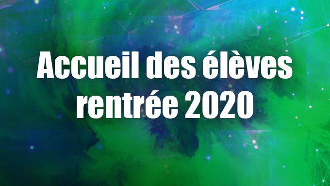 Accueil des élèves rentrée 2020