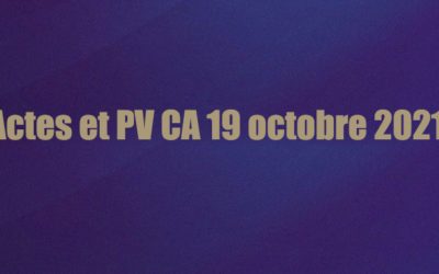 Actes et PV CA 19 octobre 2021