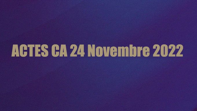 ACTES CA 24 Novembre 2022