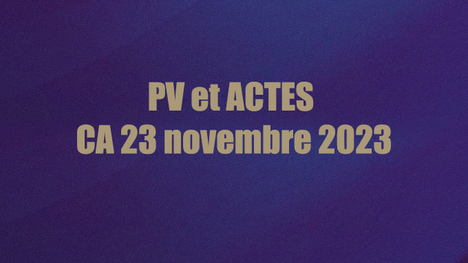 PV et ACTES CE 23 novembre 2023